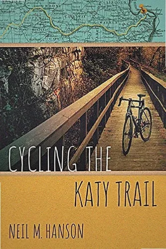 Cycling the Katy Trail: A Tandem Sojourn Along Missouri's Katy Trail (Wander...